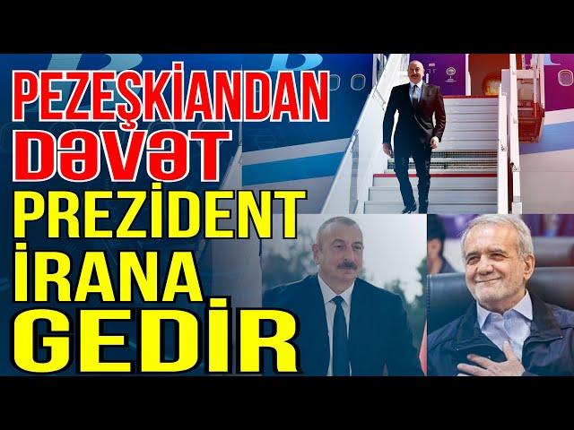 Pezeşkian dəvət etdi-İlham Əliyev İrana gedir - Xəbəriniz Var? - Media Turk TV