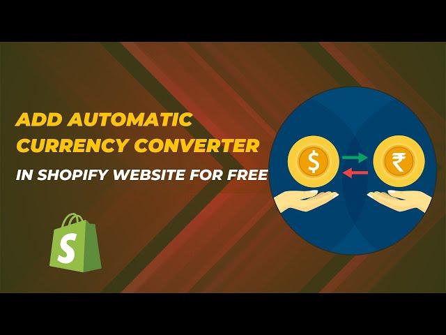 How to add automatic currency converter in shopify for free