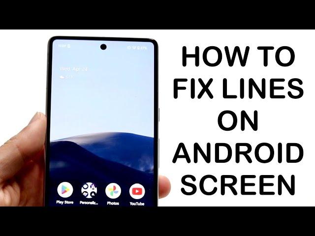 How To FIX Lines On Android Screen! (2024)