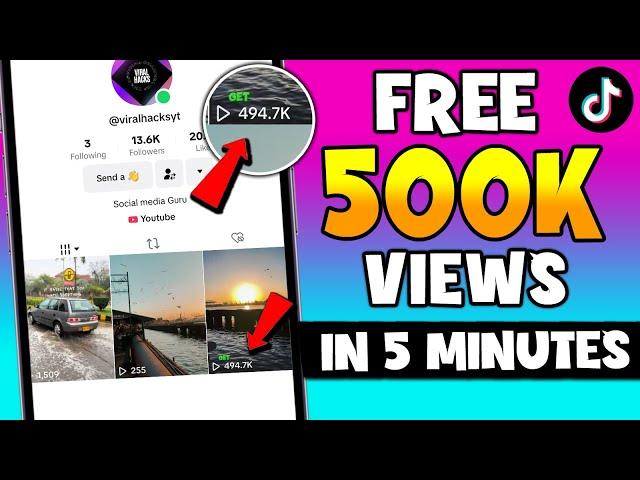 How to Get Free 500k Views on TikTok - How to Increase views on TikTok | Get Free TikTok Views 2024