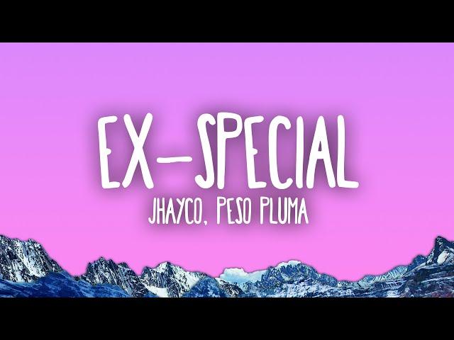 Jhayco, Peso Pluma - Ex-Special