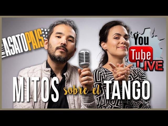 MITOS SOBRE EL TANGO | En VIVO | Festejo 3000 suscriptores  2020