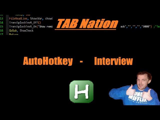 AutoHotkey Interview - Joe Glines Introduces TAB Nation (Thom's AHK Origin Story)