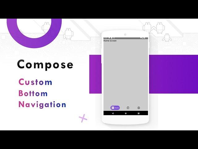 Bottom Navigation Bar in Android Jetpack Compose |  Custom Bottom Navigation Bar