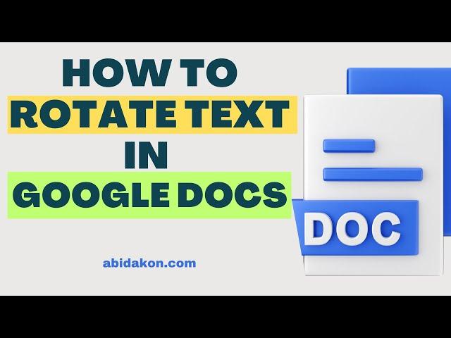 How to Rotate Text in Google Docs In 2023 Within 40 Seconds || Rotate Text in Google Docs