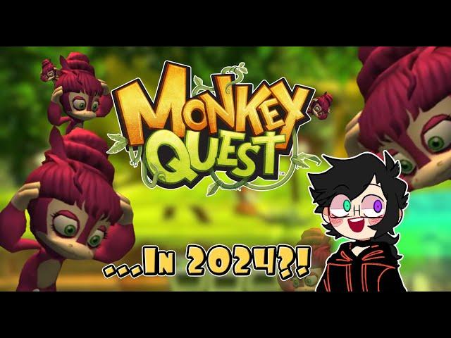 Monkey Quest...In 2024??