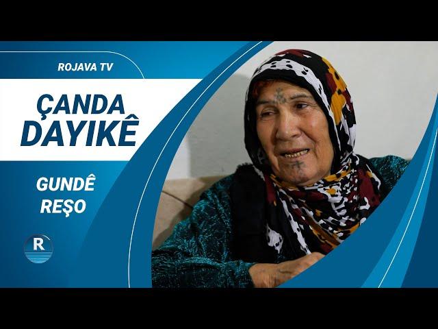 ÇANDA DAYIKÊ || GUNDÊ REŞO ||  14 – 7 – 2024