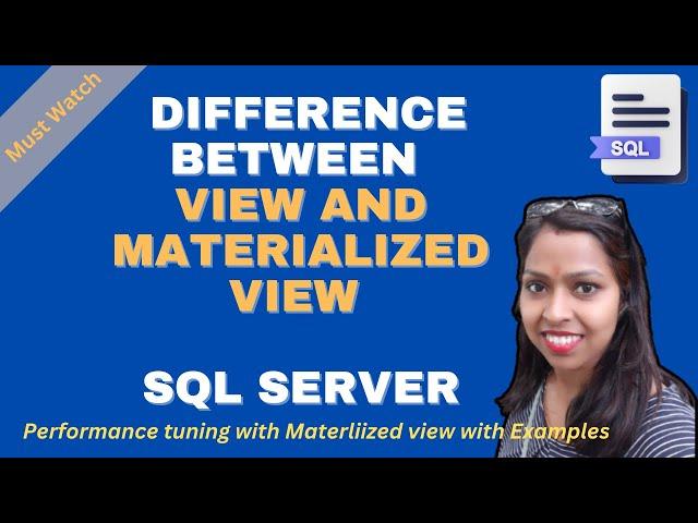 Difference between View and Materialized View | SQL Server