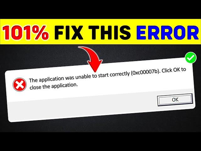 The Application Was Unable To Start Correctly (0xc00007b). Click OK To Close The ApplicationFixed