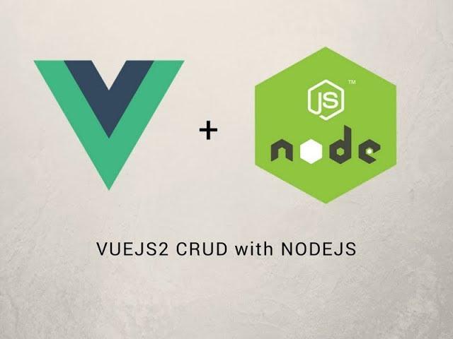 vuejs 2 crud with nodjs