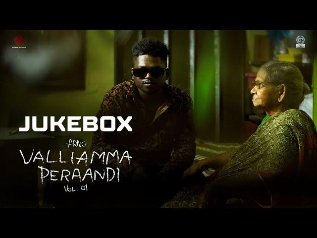 Valliamma Peraandi Vol 01 Audio Jukebox | Arivu