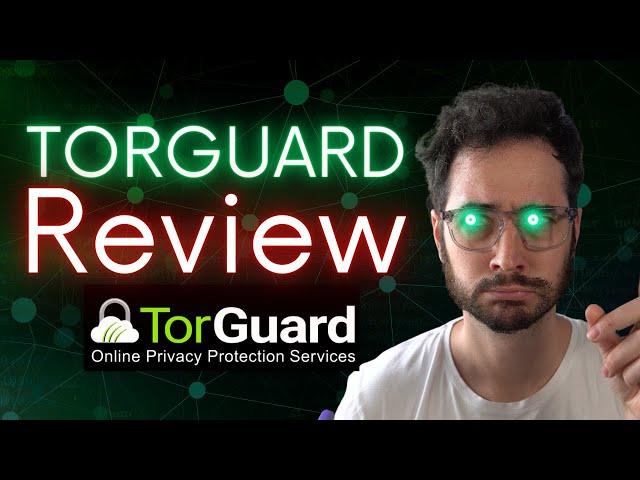 TorGuard Review 2023 : Brutally Honest Opinion