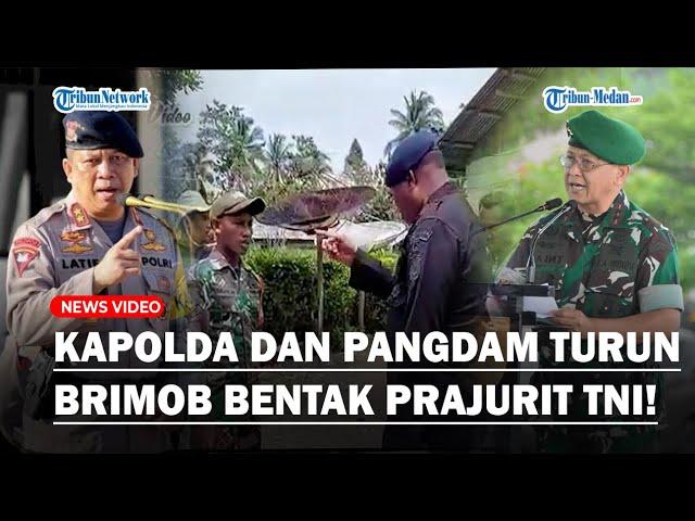 Pangdam Hingga Kapolda Maluku Turun Tangan Selesaikan Aksi Brimob Bentak Prajurit TNI!