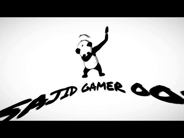 Sajid Gamer 005 Intro  1k Sub Kar Do Please