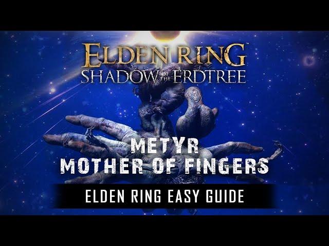 How to Beat Metyr, Mother of Fingers in Elden ring DLC  || Easy Guide #eldenringdlc #eldenring