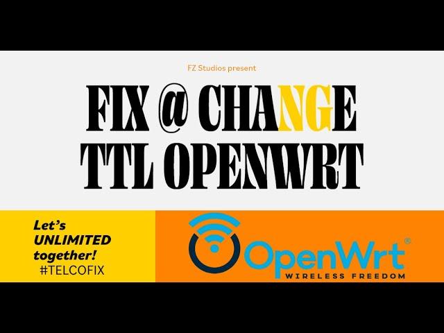 FIX @ CHANGE TTL OPENWRT