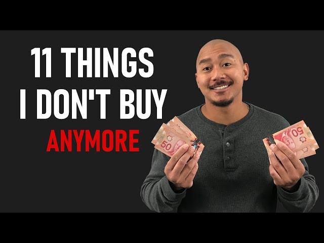 11 Things I No Longer Buy So I Could Save Money