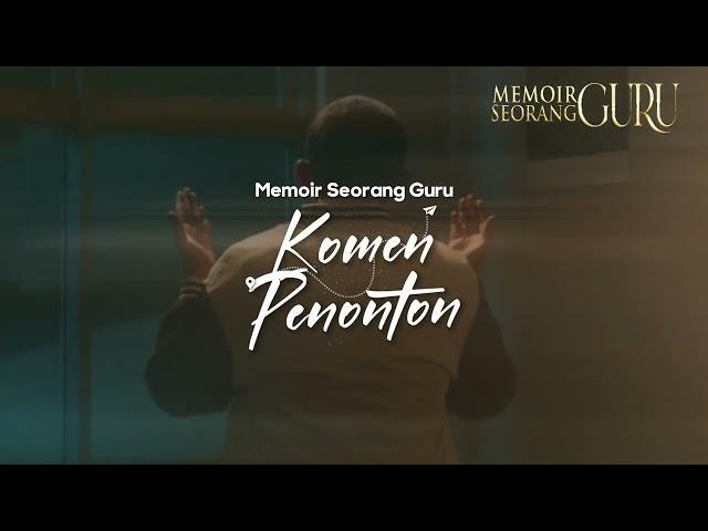 Komen Penonton Memoir Seorang Guru