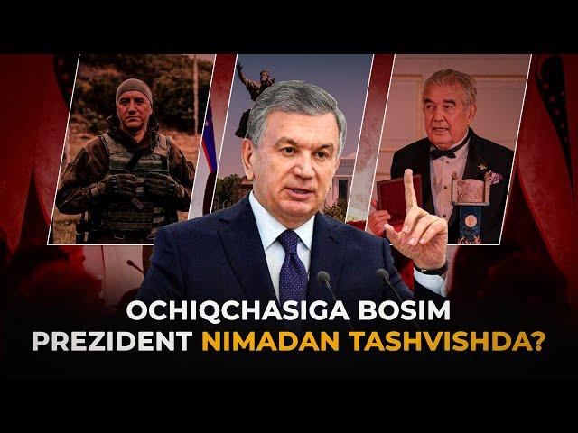 OCHIQCHASIGA BOSIM. PREZIDENT NIMADAN TASHVISHDA?