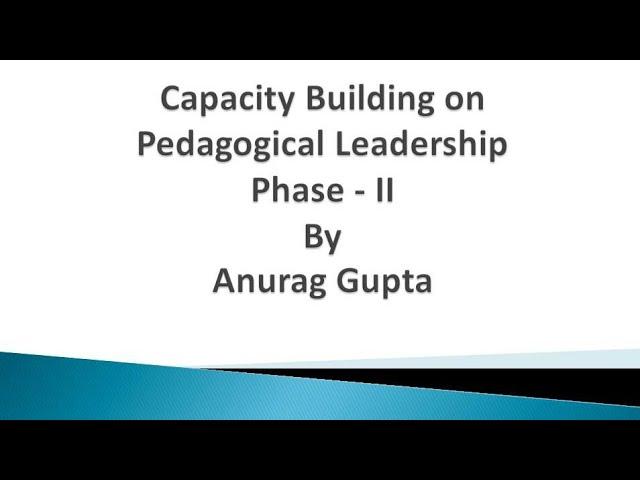 Capacity Building on Pedagogical Leadership for Principals -  Phase II Simplified