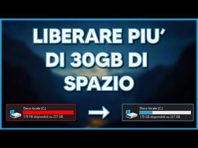 Come LIBERARE più di 30 GB di spazio su DISCO in WINDOWS 10, 8 o 7! | 2020