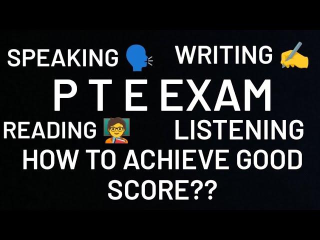 PTE Exam|| PTE Modules|| Strategy for Good Score|| Shrey Patel