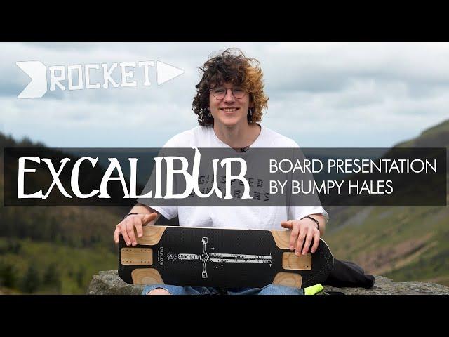 ROCKET Excalibur - Board presentation by Bumpy Hales | ROCKET Longboards