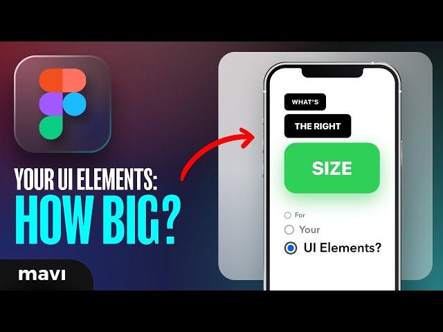 HOW BIG Should Your UI ELEMENTS and COMPONENTS Be?