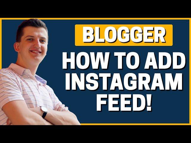 How To Add Instagram Feed In Blogger