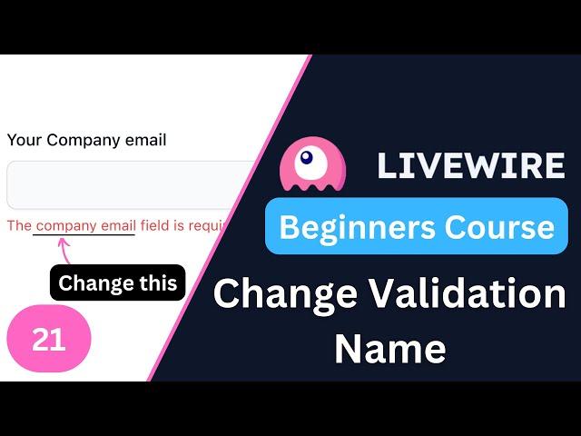 Custom validation attribute name | Laravel Livewire 3 for Beginners EP21