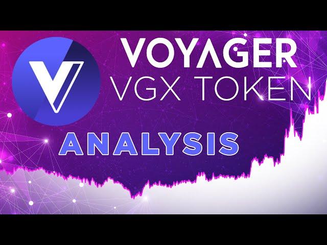 Voyager VGX Token Analysis | Will it 10X? 