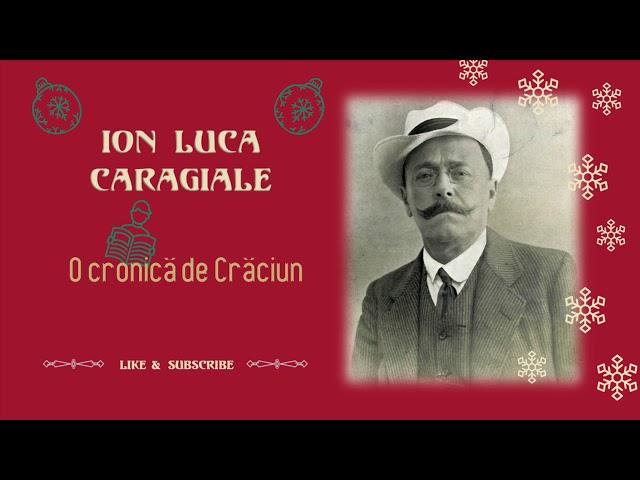 Ion Luca #Caragiale | O cronică de Crăciun