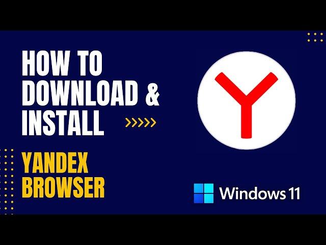 How to Download and Install Yandex Browser For Windows