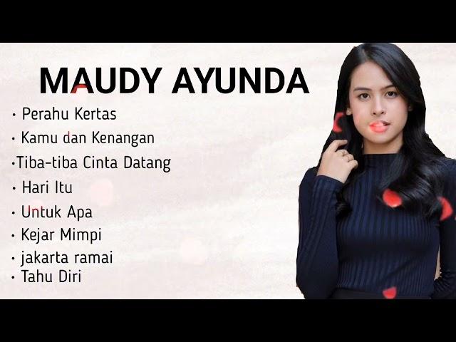 MAUDY AYUNDA FULL ALBUM TERBARU 2024 VIRAL TIKTOK  - PLAYLIST LAGU MAUDY AYUNDA PILIHAN TERBAIK 2024