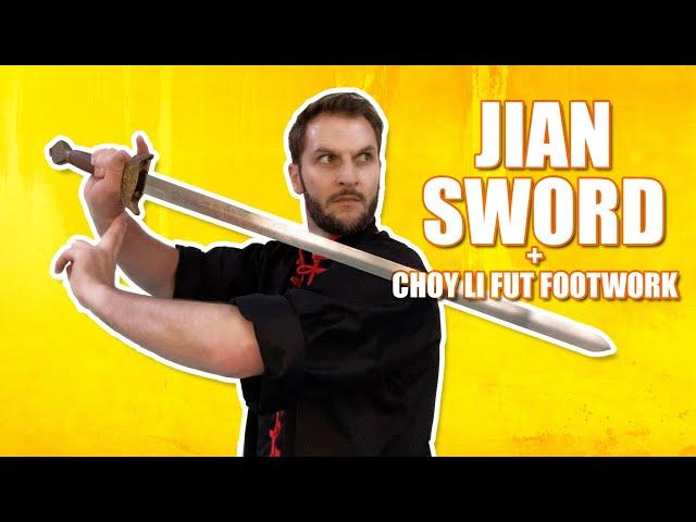 How to Use the Kung Fu Jian Sword + Choy Li Fut Footwork - TUTORIAL