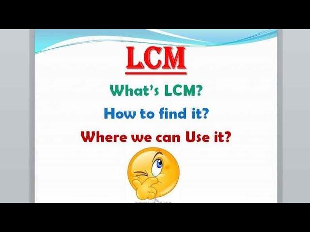 What is LCM? | How to find it? | What is the use of LCM?