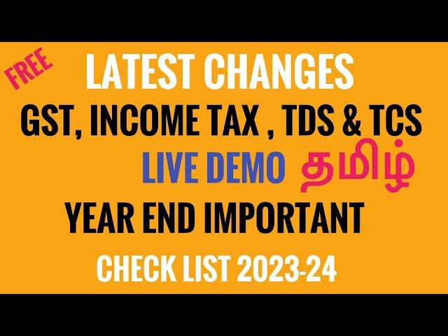 GST, Income Tax, TDS & TCS Latest Changes and Important Year End Check List FY 2023–24, Tamil.