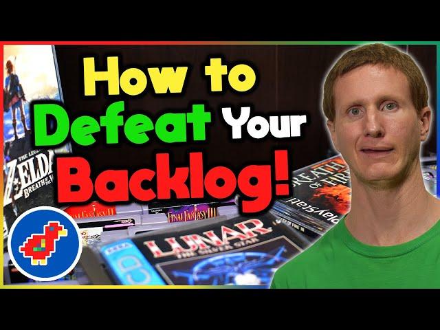 Gamers vs Backlogs: How to Defeat Your Backlog - Retro Bird