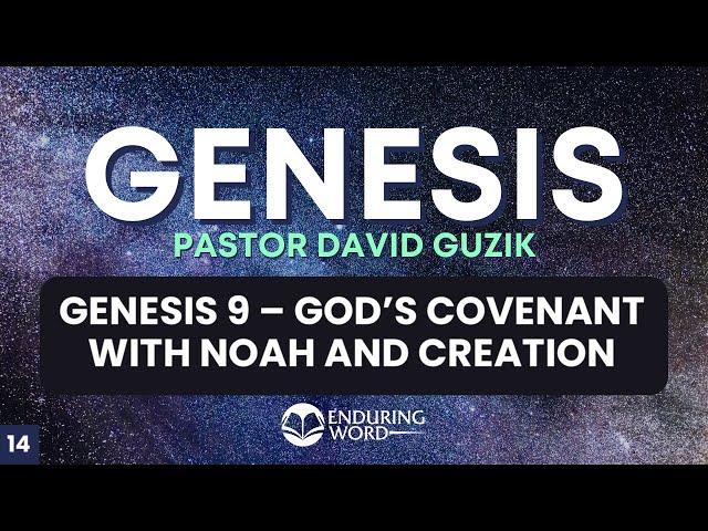 God's Covenant With Noah & Creation  - Genesis 9