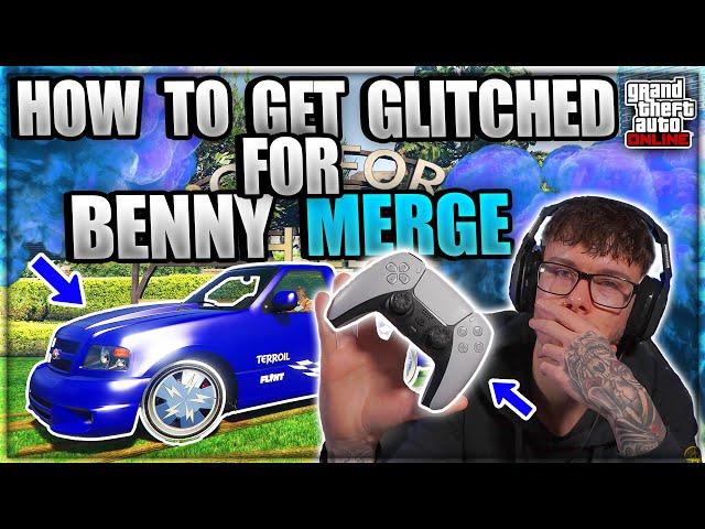 HOW TO GET GLITCHED FOR BENNY MERGE IN GTA 5 ONLINE! IN DEPTH TUTORIAL! (Patch 1.70) (MODDED CARS)