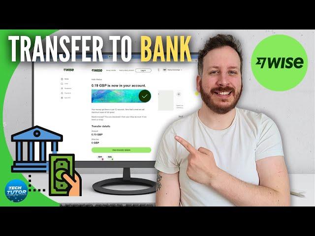 How To Transfer Money From Wise To Your Bank Account