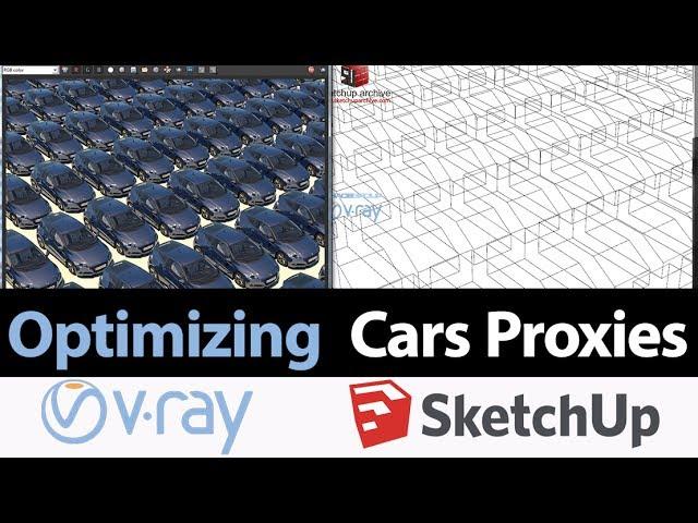 Optimizing Cars Proxies In V-ray 3 for SketchUp