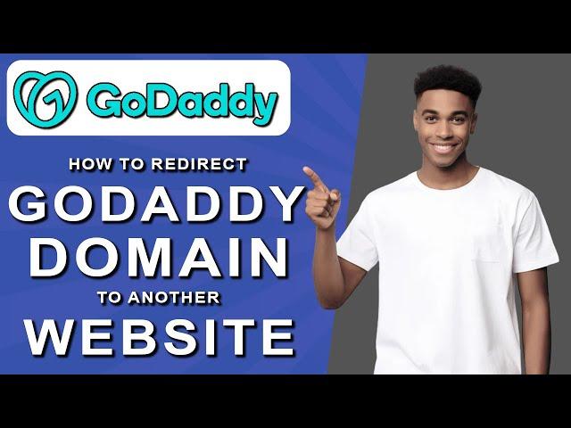 How to redirect godaddy domain to another website (2024)