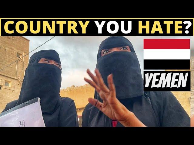 Which Country Do You HATE The Most? | YEMEN