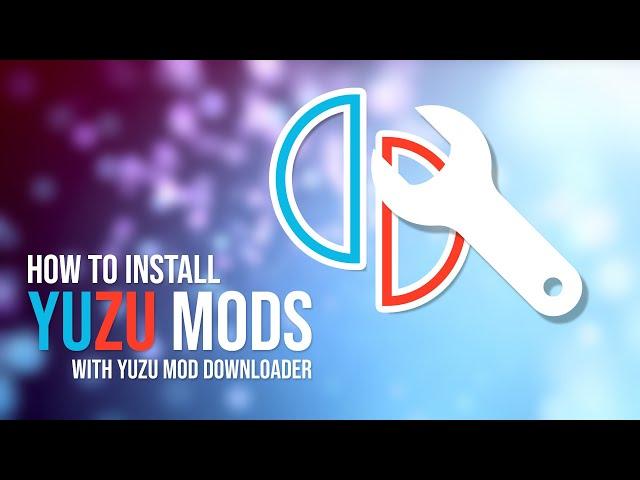 How to install Yuzu mods with YuzuModDownloader