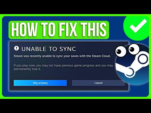 STEAM UNABLE TO SYNC 2024 [FIXED] | Fix Stem Was Recently Unable To Sync Your Files