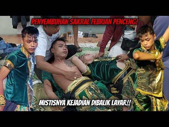 Full mistis! Febrian Penceng susah sembuh - Penyembuhan dibalik layar || Ngesti Eko Bekso Turonggo.