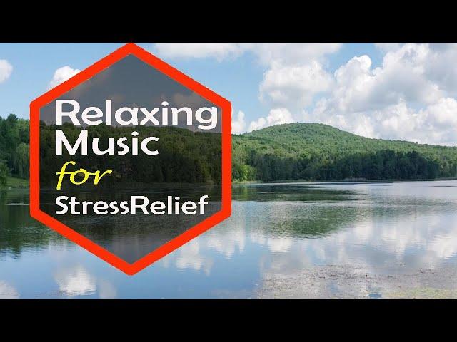 Relaxing Music for Stress relief at Lake Side