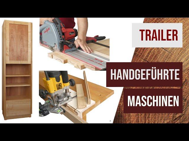 [Eigenwerbung] Trailer zum Onlinekurs "Möbelbau mit handgeführten Maschinen" (Tauchsäge, Oberfräse)