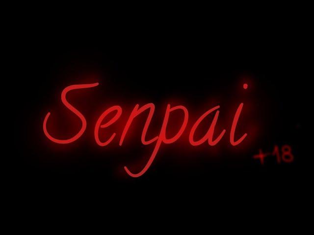 Senpai Meme|| (+18)